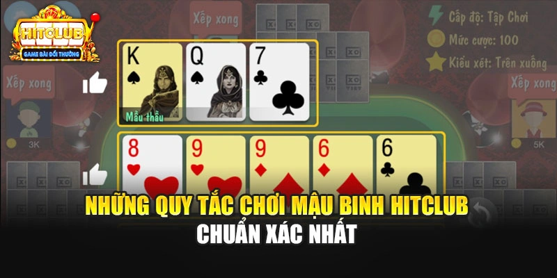 Những quy tắc chơi Mậu binh Hitclub chuẩn xác nhất