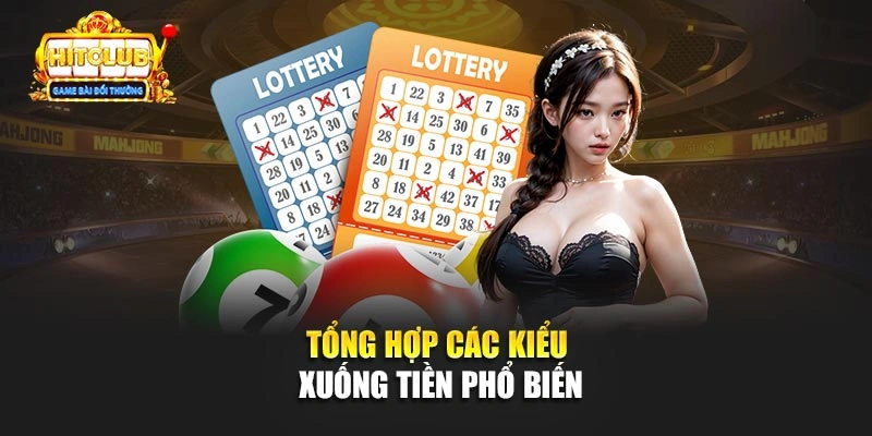 Tổng hợp các kiểu xuống tiền phổ biến